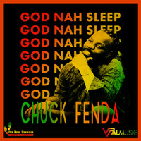 Chuck Fenda - God Nah Sleep