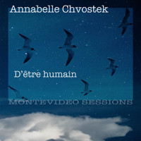 Annabelle Chvostek - D'être humain (Montevideo Sessions)