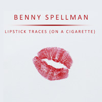 Benny Spellman - Lipstick Traces (On A Cigarette)