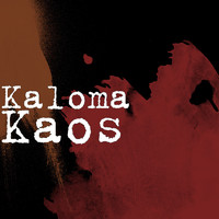 Kaloma - Kaos