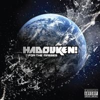 Hadouken - For The Masses (Explicit)