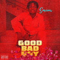 SAVIOUR - Good Bad Boy (Explicit)