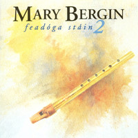 Mary Bergin - Feadóga Stáin 2