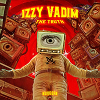 Izzy Vadim - THE TRUTH