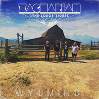 Zachariah & the Lobos Riders - Wyoming