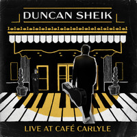 DUNCAN SHEIK - Live at the Cafe Carlyle (New York, NY / 2017)