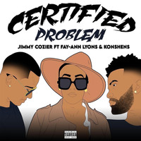Jimmy Cozier - Certified Problem (Explicit)