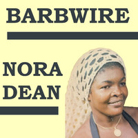 Nora Dean - Barbwire