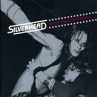 Silverhead - Show Me Everything (Live)