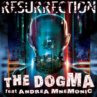 The Dogma - Resurrection