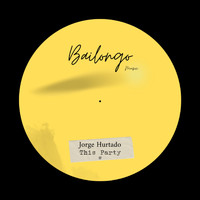 Jorge Hurtado - This Party