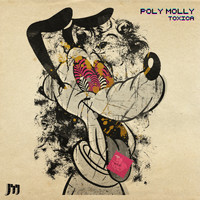 Toxica - Poly Molly