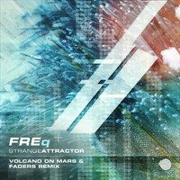 freq - Strange Attractor (Volcano On Mars & Faders Remix)