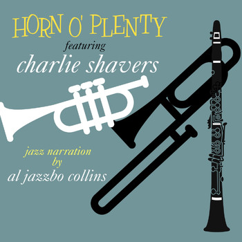 Charlie Shavers - Horn o' Plenty