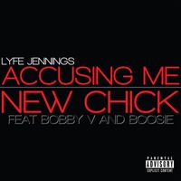 Lyfe Jennings - New Chick / Accusing Me (Explicit)