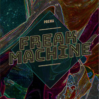 Prema - Freak Machine