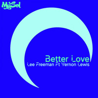 Lee Freeman - Better Love (feat. Vernon Lewis)