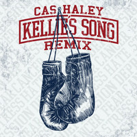 Cas Haley - Kellie's Song (Remix)
