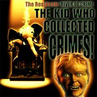 The Residents - Episode One: The Kid Who Collected Crimes!
