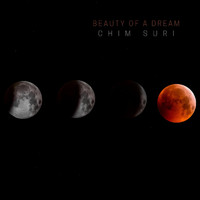 Chim Suri - Beauty Of A Dream