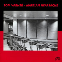 Tom Varner - Martian Heartache