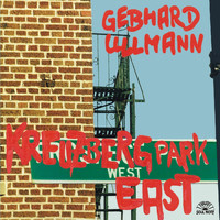 Gebhard Ullmann - Kreuzberg Park East