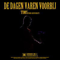 Tims - De Dagen Varen Voorbij