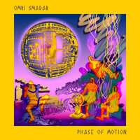 Omri Smadar - Phase Of Motion