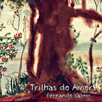 Fernando Salem - Trilhas do Amor