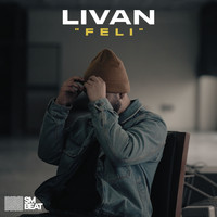LIVAN - Feli (Explicit)
