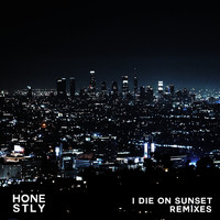 Honestly - I Die on Sunset (Remixes)
