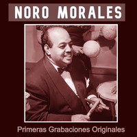 Noro Morales - Primeras Grabaciones Originales