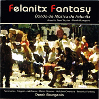 Banda de Música de Felanitx - Felanitx Fantasy