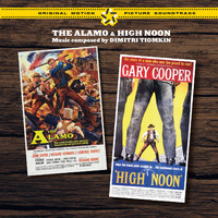 Dimitri Tiomkin - The Alamo Plus High Noon (Original Soundtracks)