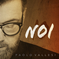Paolo Vallesi - NOI