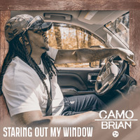 Camo Brian - Staring out My Window