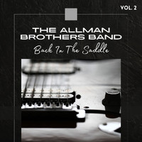 The Allman Brothers Band - The Allman Brothers Band Live: Back In The Saddle, vol. 2