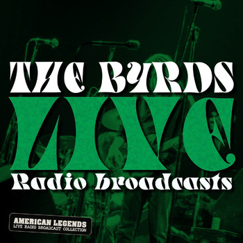 The Byrds - The Byrds Live Radio Broadcasts