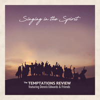 The Temptations Review - Featuring Dennis Edwards & Friends: Singing In The Spirit
