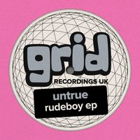 Untrue - Rudeboy EP
