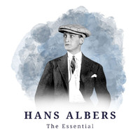 Hans Albers - Hans Albers - The Essential