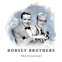 The Dorsey Brothers - Dorsey Brothers - The Essential