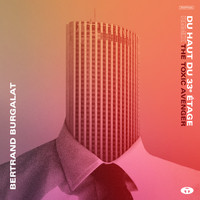 Bertrand Burgalat - Du haut du 33e étage (The Toxic Avenger Remix)