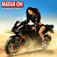 Nadia Oh - Slapper (Ayye)