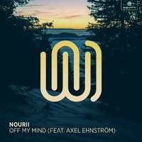 nourii featuring Axel Ehnström - Off My Mind