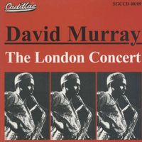 David Murray - The London Concert (Live at the Collegiate Theatre, London, August 1978)