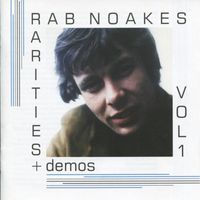 Rab Noakes - Demos & Rarities, Vol. 1
