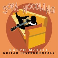 Ralph McTell - Sofa Noodling (Guitar Instrumentals)