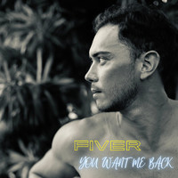 Fiver - You Want Me Back