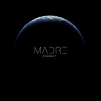 AYAWAKE - Madre